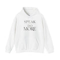 Hoodie — "Speak Less Do More - Silver" Minimal Motivational Hoodie