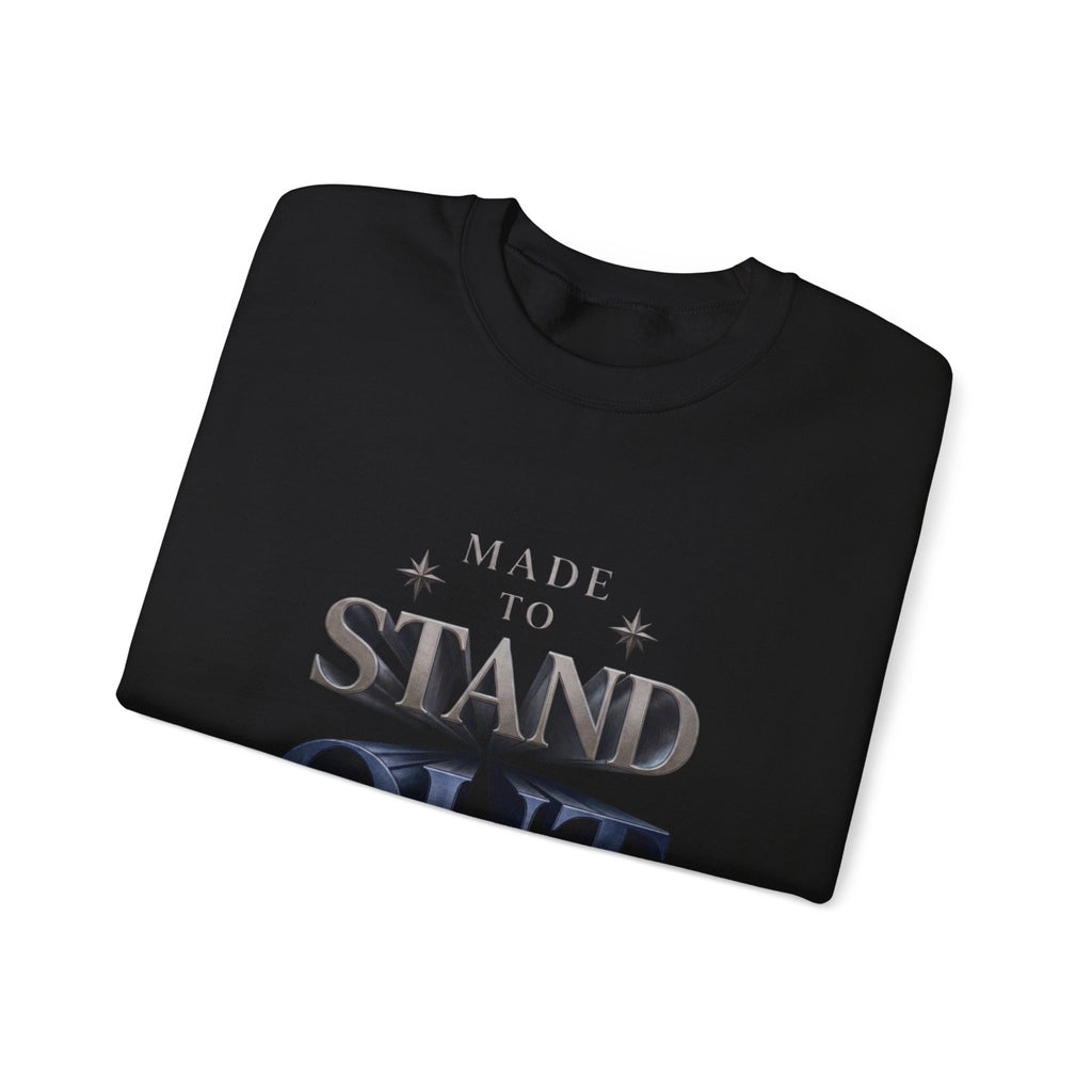 Stand Out Crewneck Sweatshirt — "Made to Stand Out" Graphic