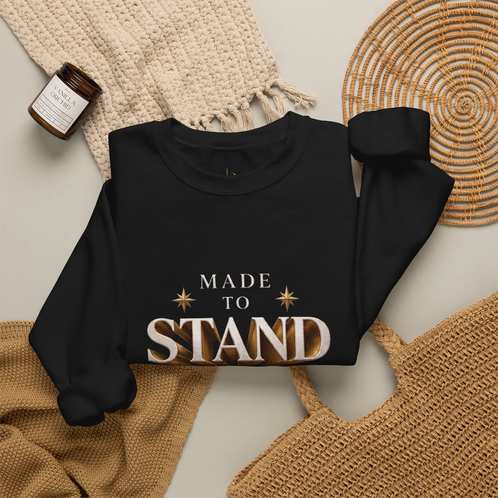 Made to Stand Out Sweatshirt — Bold Gold Typography Crewneck