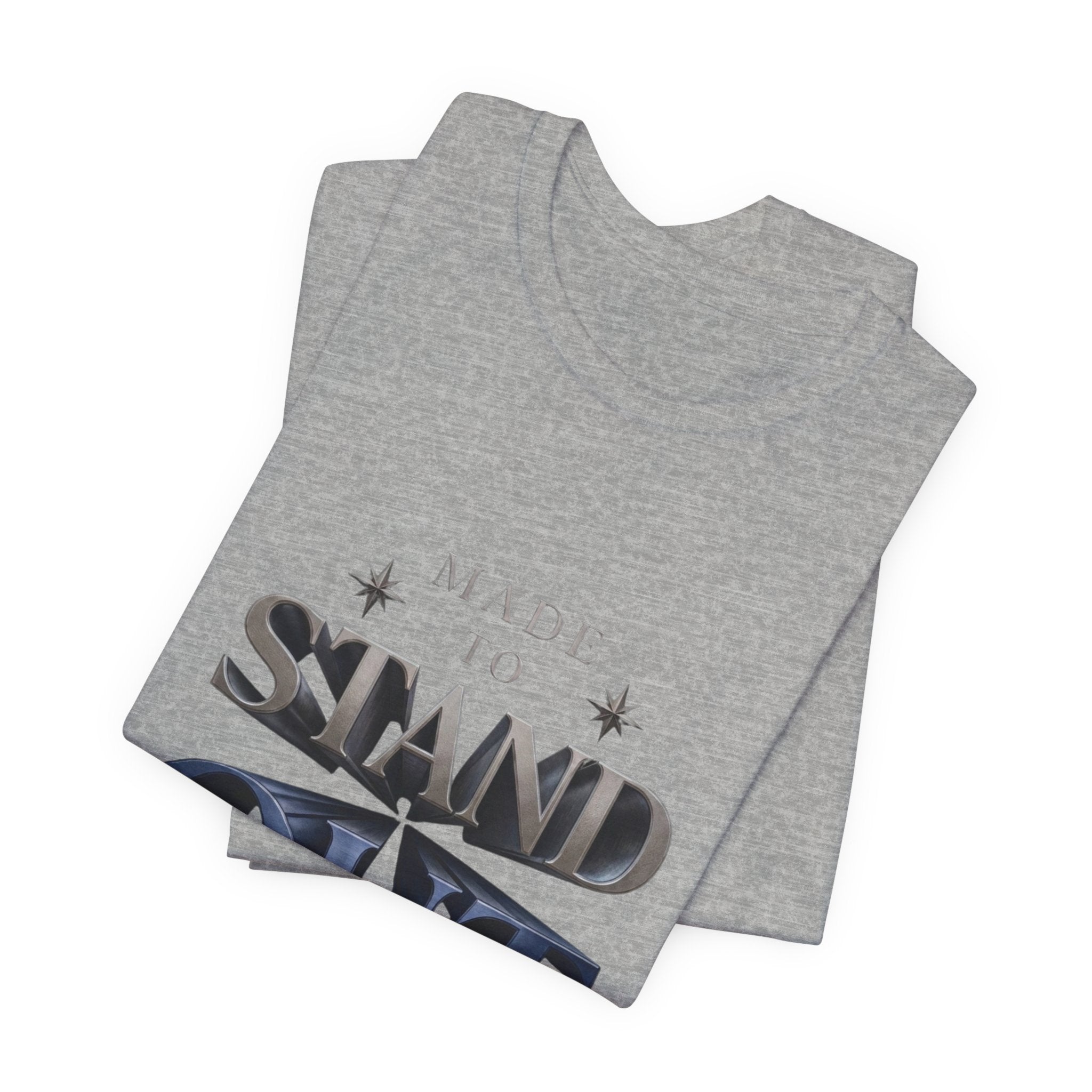 Stand Out Tee — "Made to Stand Out" Graphic T-Shirt