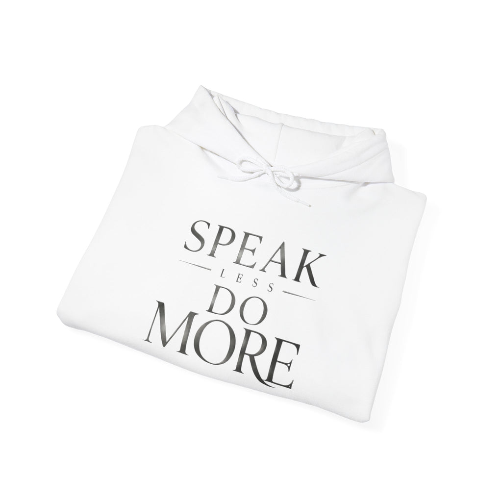 Hoodie — "Speak Less Do More - Silver" Minimal Motivational Hoodie