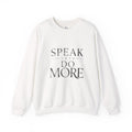 Crewneck Sweatshirt — "Speak Less Do More - Silver" Minimalist Motivational Pullover
