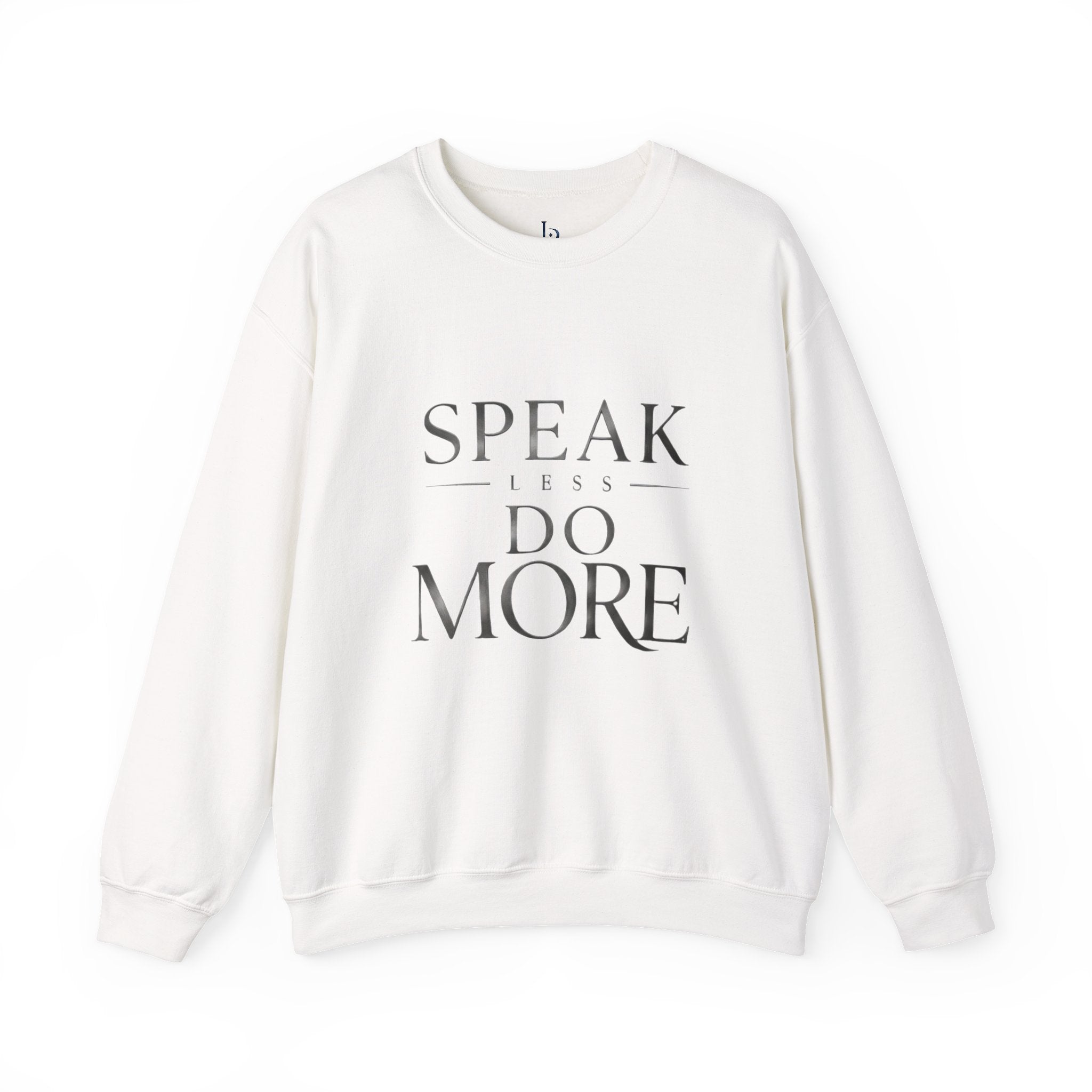 Crewneck Sweatshirt — "Speak Less Do More - Silver" Minimalist Motivational Pullover