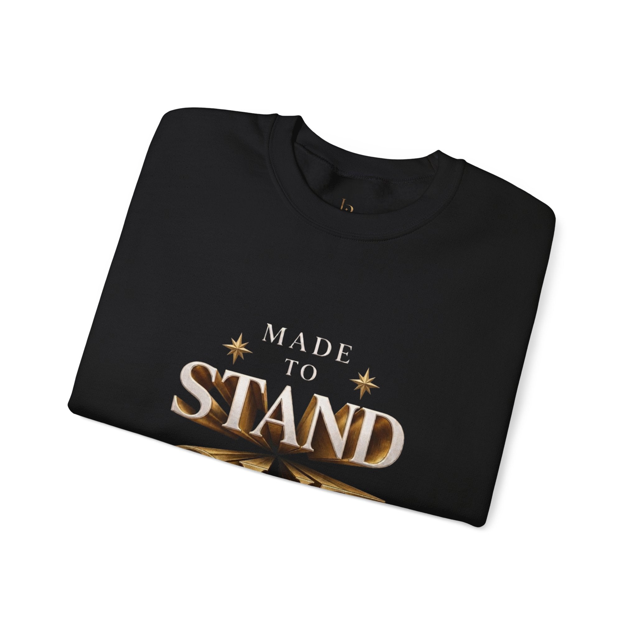 Made to Stand Out Sweatshirt — Bold Gold Typography Crewneck