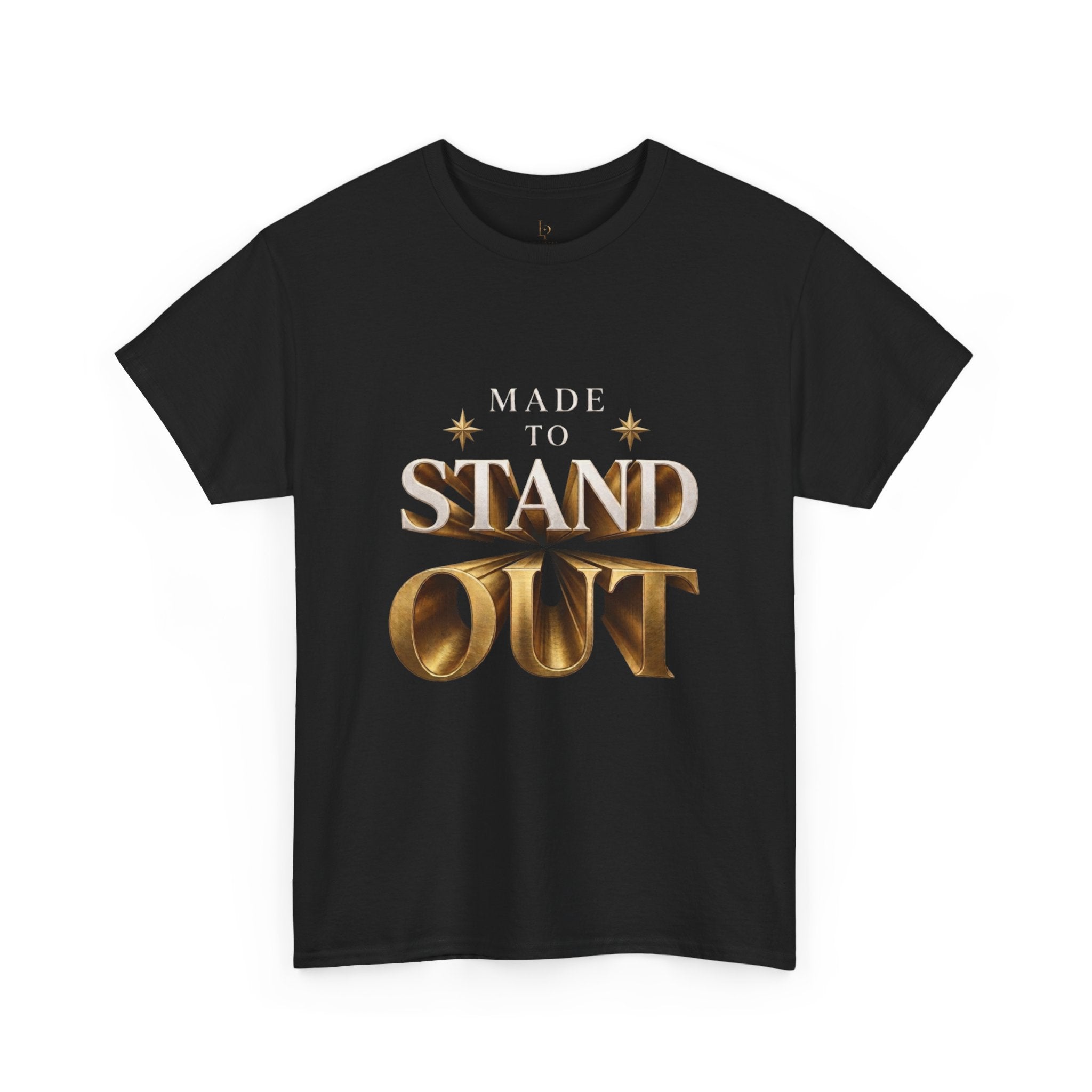 Made To Stand Out Graphic Tee — "Made to Stand Out" Gold Lettering