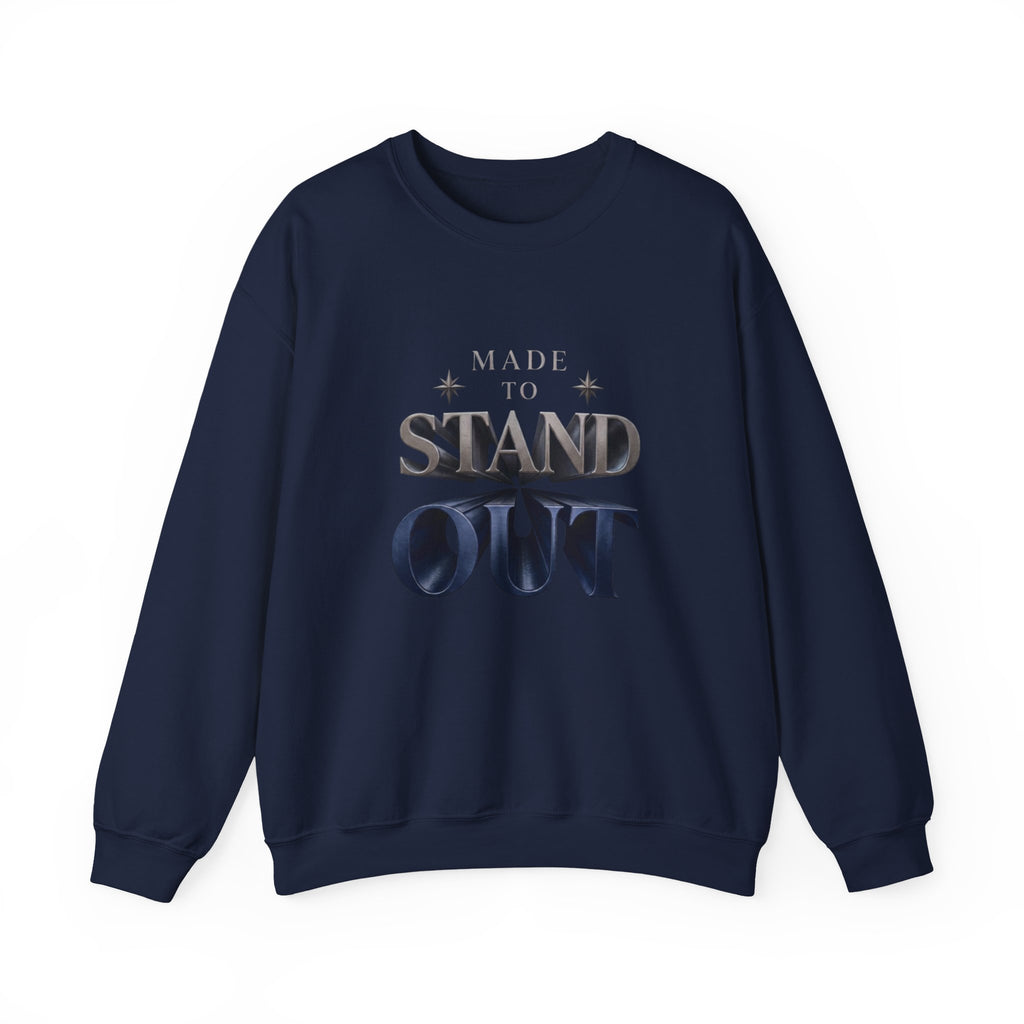 Stand Out Crewneck Sweatshirt — "Made to Stand Out" Graphic