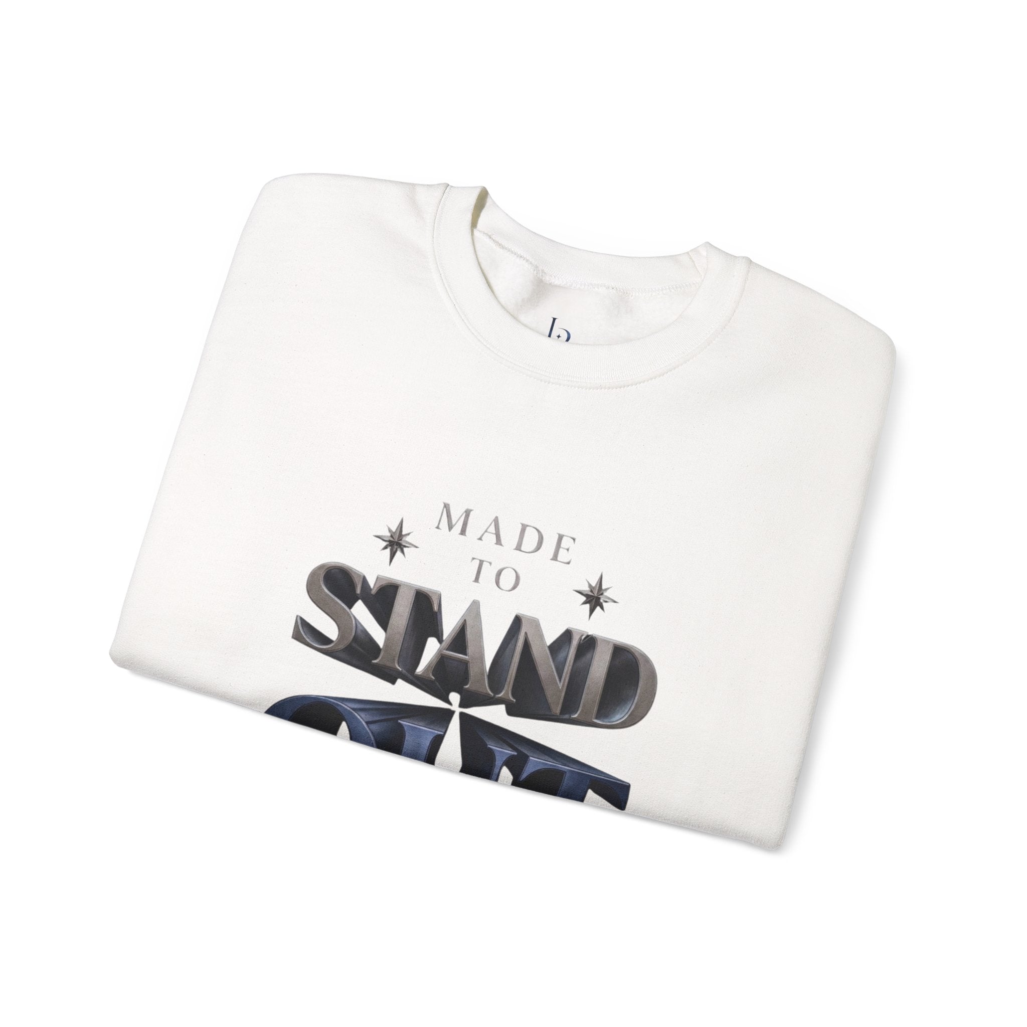 Made To Stand Out Crewneck Sweatshirt — "Made to Stand Out" Graphic